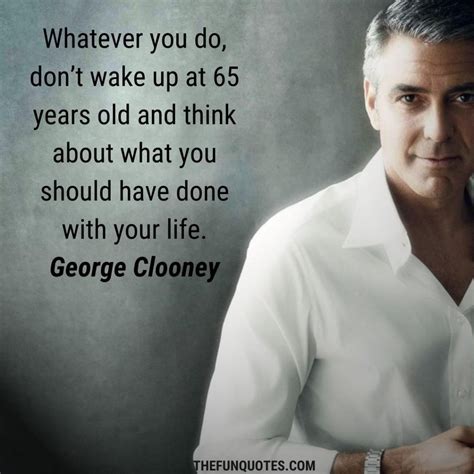 George Clooney Quotes : American actor - THEFUNQUOTES