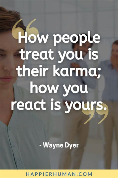 65 Karma Quotes About the Actions & Consequences of Life - Happier Human