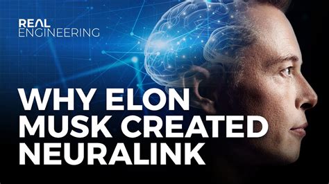 Why Elon Musk Created Neuralink (feat. Real Science) - YouTube