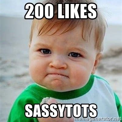 200 likes, sassytots - Victory Baby - Meme Generator