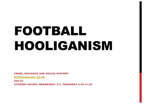 Football Hooliganism Lecture (Read-Only) - FOOTBALL HOOLIGANISM CRIME ...