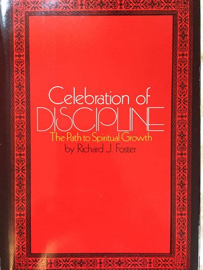 Review: Celebration of Discipline: The Path to Spiritual Growth | 4 Truth Ministry