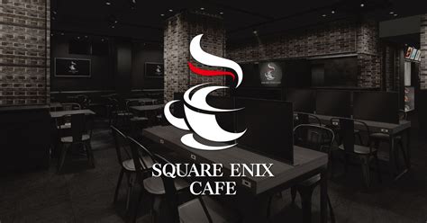 SQUARE ENIX CAFE TOKYO