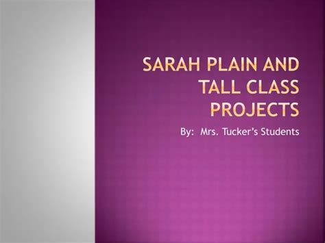 PPT - Sarah Plain and Tall Class Projects PowerPoint Presentation, free download - ID:6834318