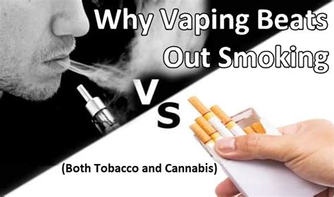 Why Vaping Beats Out Smoking (Both Tobacco and Marijuana)