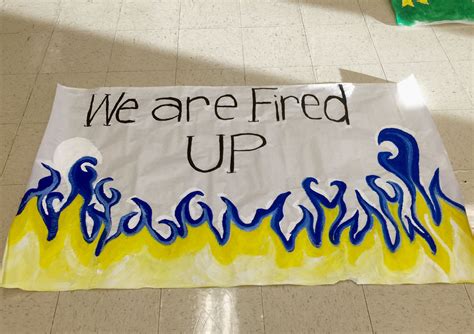 We Are Fired Up: GAME DAY/RALLY POSTER: flames in school colors (blue & gold ombré). Can be made ...