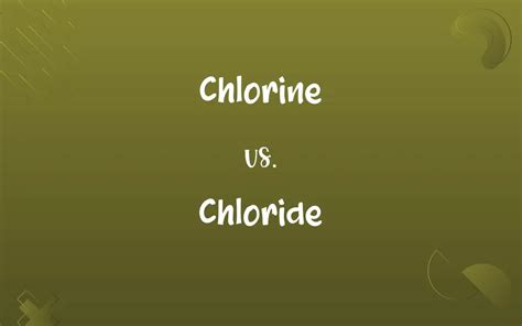 Chlorine vs. Chloride: Know the Difference