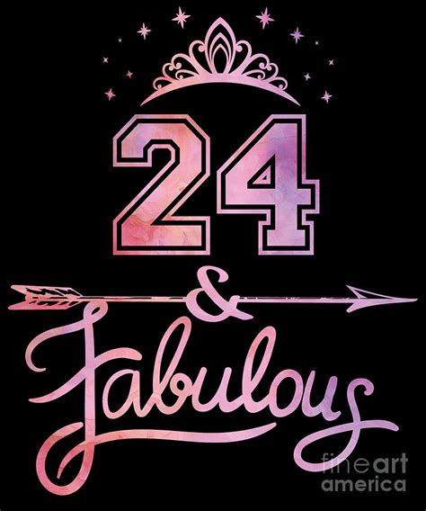 Women 24 Years Old And Fabulous Happy 24th Birthday graphic Digital Art ...