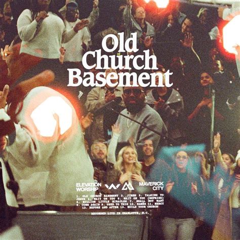 Download Album : Old Church Basement - Elevation Worship & Maverick City | COGHIVE 2024