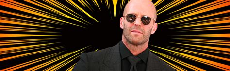 Names Of Jason Statham Characters, Ranked