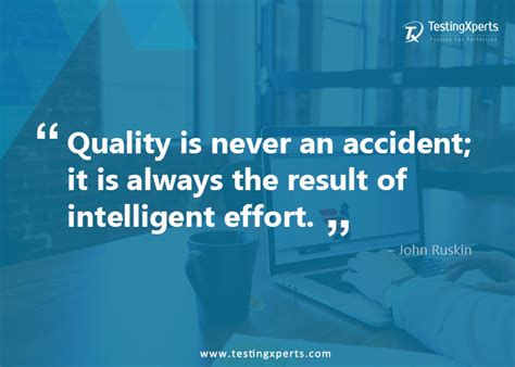 #Quote: Quality is never an accident; it is always the result of ...