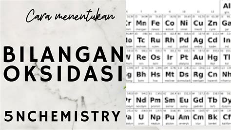 Cara Menentukan Bilangan Oksidasi Suatu Unsur Dalam Senyawa - 5NChemistry