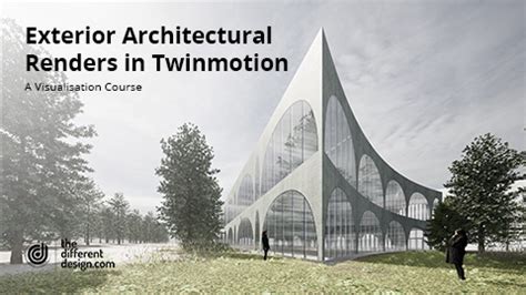 Exterior Renders in Twinmotion – The Different Design