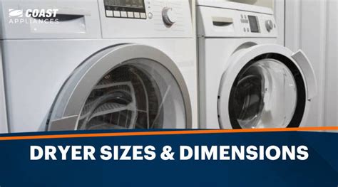 A Complete Guide to Dryer Dimensions & Dryer Sizes