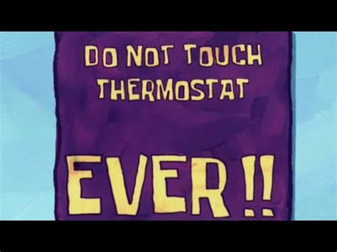 Do not touch thermostat. EVER! - YouTube