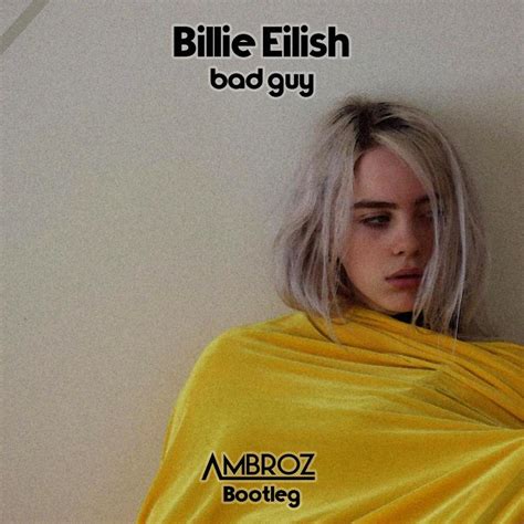 Billie Eilish – Bad Guy [Ambroz Bootleg] | Decibel