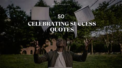 Celebrating Success Quotes: A Guide to Acknowledging Milestones