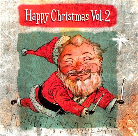 Various Artists - Happy Christmas Vol. 2 Lyrics and Tracklist | Genius