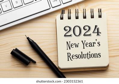 2024 New Years Resolutions Text Notebook Stock Photo 2303152361 | Shutterstock