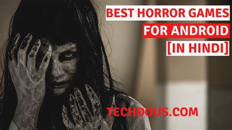 Best Offline Horror Games for Android | Techdous - tech dous