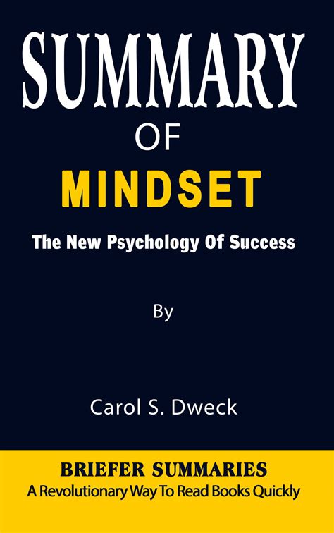 SUMMARY OF MINDSET: The New Psychology Of Success By Carol S. Dweck - A ...