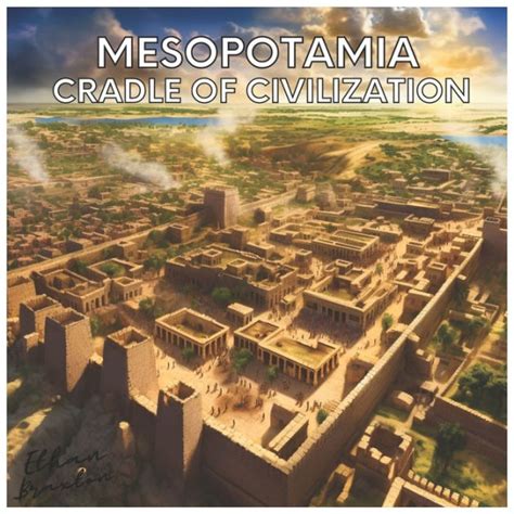 Mesopotamia: Cradle of Civilization by Ethan Braxton, Paperback | Barnes & Noble®