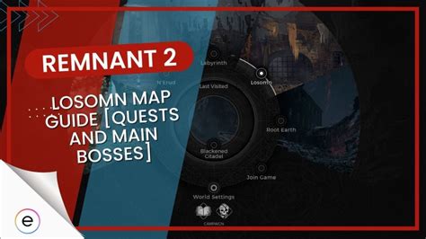 Remnant 2: Losomn Map [Quests & Main Bosses] - eXputer.com