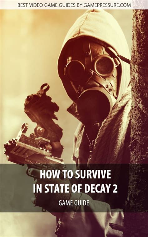 State of Decay 2 Game Guide - Download Guide | gamepressure.com