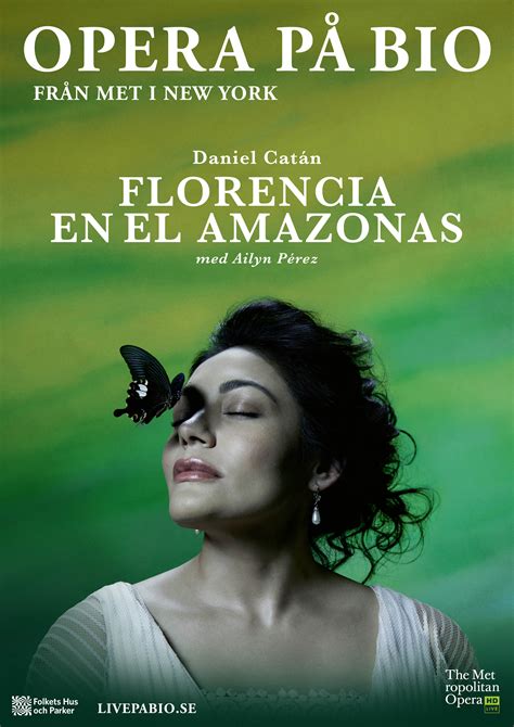 Met Opera: Florencia En El Amazonas / Folkets Bio Royal i Luleå