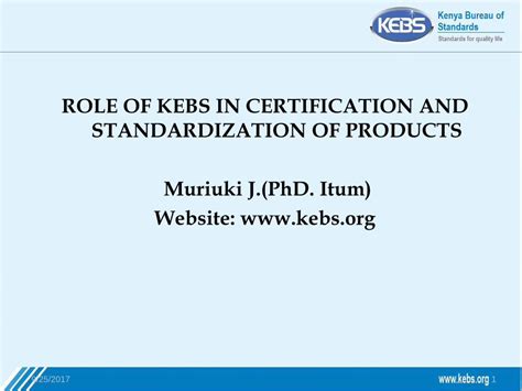 (PDF) ROLE OF KEBS IN CERTIFICATION AND STANDARDIZATION …edensys.co.ke/pdfs/kebs_KAPAP.pdf ...