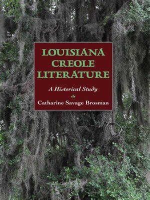 Louisiana Creole Literature by Catharine Savage Brosman · OverDrive: ebooks, audiobooks, and ...