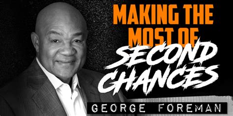 GEORGE FOREMAN | Making the Most of Second Chances - Order of Man