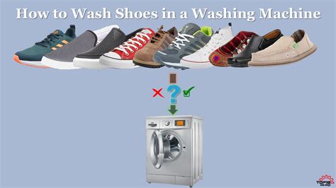 How to Wash Shoes in Washing Machine - top10gears.com