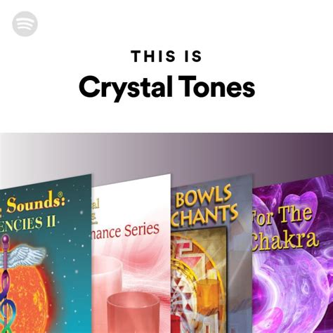 This Is Crystal Tones - playlist by Spotify | Spotify