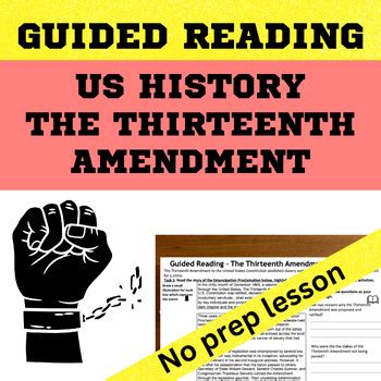 US History Civil Rights - The Thirteenth Amendment Guided Reading