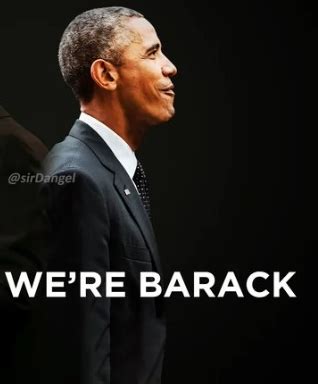 We're Barack Memes - Imgflip