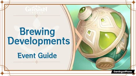 Genshin Impact Brewing Developments Event Guide and Tips