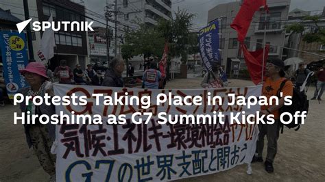 Demonstrations, Protests Taking Place in Japan's Hiroshima as G7 Summit ...