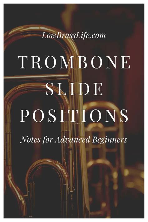 Trombone Slide Positions: Notes For Advanced Beginners - Low Brass Life