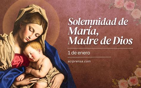 Solemnidad de María, Madre de Dios | ACI Prensa