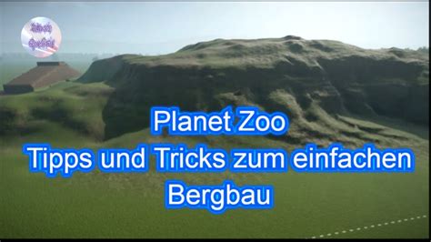 Planet Zoo Tipps und Tricks zum einfachen Bergbau - YouTube