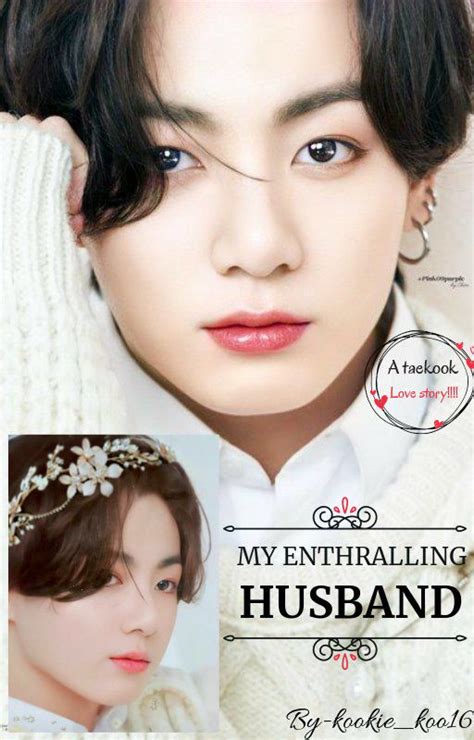 My Enthralling Husband | TAEKOOK - Prologue - Wattpad