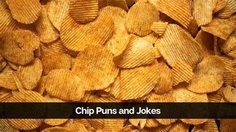 70 Funny Chip Puns and Jokes That Are Very Salty - eAstroHelp