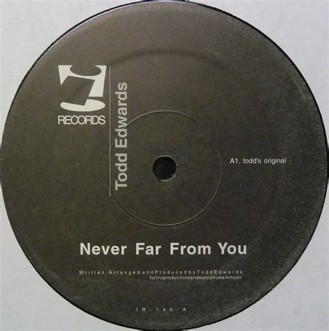 Never Far From You by Todd Edwards (Single, UK Garage): Reviews ...