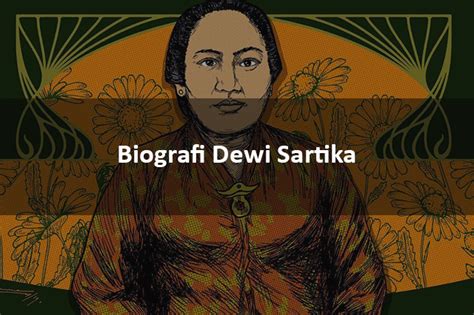 Biografi Dewi Sartika Singkat : Perjuangan dan Keistimewaan – LezGetReal