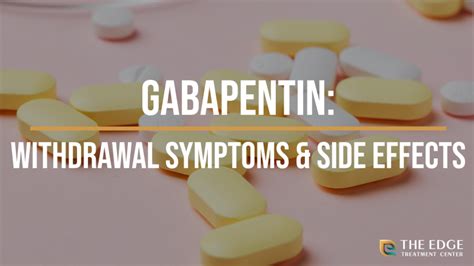 Gabapentin: Withdrawal Symptoms & Side Effects