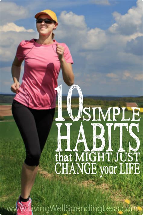 10 Simple Habits that might just change your life verticle - Living ...