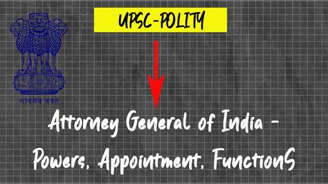 Attorney General of India - Powers, Appointment, Functions and Limitation || AGI powers#upsc# ...