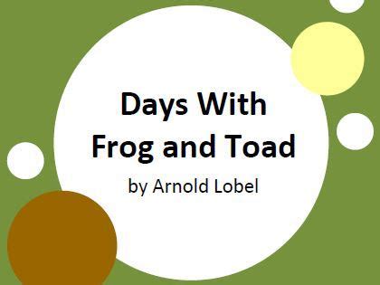 Days With Frog and Toad by Arnold Lobel - 10 Worksheets | Teaching ...