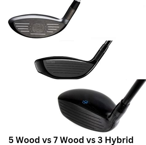 5 Wood vs 7 Wood vs 3 Hybrid – What’s The Difference & What To Use - The Expert Golf Website